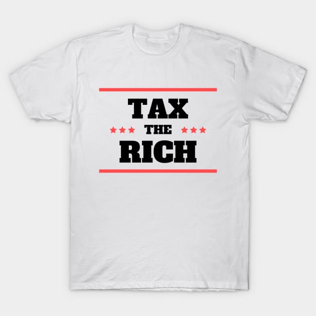 Tax The Rich // Taxperts T-Shirt by Taxperts